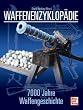 Waffenenzyklop�die: 7000 Jahre Waffengeschichte