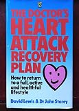 The doctor's heart attack recovery plan : how to return to a full, active and healthful lifestyle