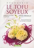Découvrir le tofu soyeux