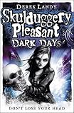 Derek Landy Dark Days (Skulduggery Pleasant - Book 4)