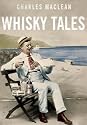 Charles MacLean's Whisky Tales