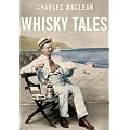 Charles MacLean's Whisky Tales