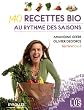 140 recettes bio au rythme des saisons