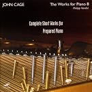 Complete Short Works For Prepared Piano
