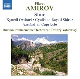Amirov: Shur / Kyurdi Ovshari / Gyulistan Bayati Shiraz / Azerbaijan Capriccio