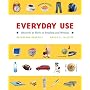 Everyday Use (2nd Edition)