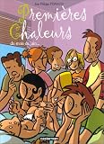 Premi�res chaleurs du mois de juin, tome 2