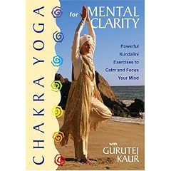 Gurutej Kaur: Chakra Yoga for Mental Clarity