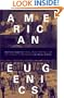 American Eugenics: Race, Queer Anatomy, and the Science of Nationalism