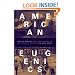 American Eugenics: Race, Queer Anatomy, and the Science of Nationalism