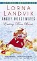 Angry Housewives Eating Bon Bons: A Novel Angry Housewives Eating Bon Bons: A Novel