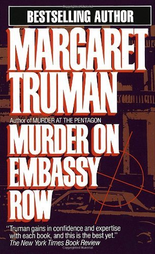 Murder on Embassy Row (Capital Crime Mysteries) by Truman, Margaret(September 12, 1985) Mass Market Paperback