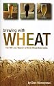 Brewing with Wheat (Brewing Technology)