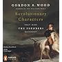 Revolutionary Characters: What Made the Founders Different