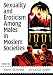Sexuality and Eroticism Among Males in Moslem Societies (Haworth Gay&Lesbian Studies)