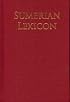 Sumerian Lexicon: A Dictionary Guide to the Ancient Sumerian Language
