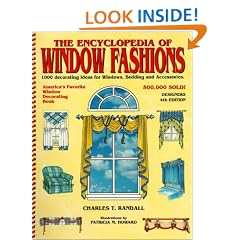 Encyclopedia of Window Fashions: 1000 Decorating Ideas for Windows, Bedding and Accessories
