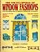 Encyclopedia of Window Fashions: 1000 Decorating Ideas for Windows, Bedding and Accessories