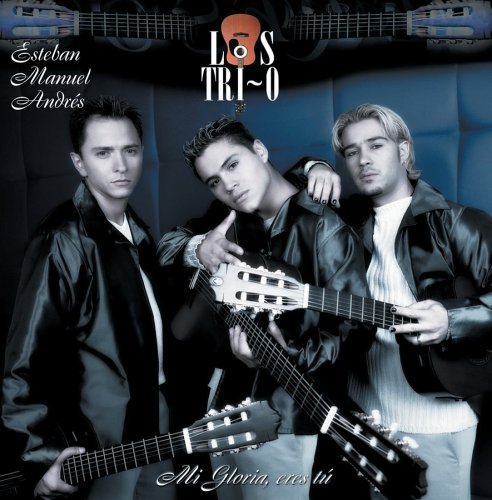 los Tri-o - mi gloria eres tu - Zortam Music