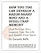 How You Too Can Develop a Razor-Sharp Mind and a Steel-Trap Memory