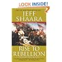 Rise to Rebellion: A Novel of the American Revolution