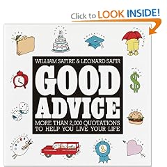 Good Advice: More Than 2,000 Quotations to help You Live Your Life