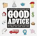 Good Advice: More Than 2,000 Quotations to help You Live Your Life