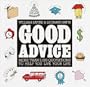 Good Advice: More Than 2,000 Quotations to help You Live Your Life