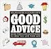 Good Advice: More Than 2,000 Quotations to help You Live Your Life by William Safire ISBN 0517084732