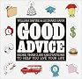 Good Advice: More Than 2,000 Quotations to help You Live Your Life Good Advice: More Than 2,000 Quotations to help You Live Your Life