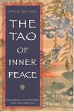 The Tao of Inner Peace: A Guide to Inner and Outer Peace