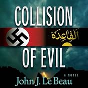 Collision of Evil: A Franz Waldbaer Thriller, Book 1 | [John J. Le Beau]