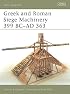 Greek and Roman Siege Machinery 399 BC-AD 363 (New Vanguard)