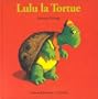 LULU LA TORTUE