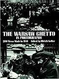 The Warsaw Ghetto in Photographs: 206 Views Made in 1941 (Dover Photography Collections)
