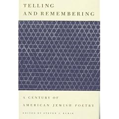 Telling and Remembering: A Century of American Jewish Poetry