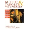 Bullies, Targets, and Witnesses: Helping Children Break the Pain Chain
