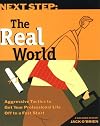 Next Step  The Real World