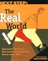 Next Step  The Real World
