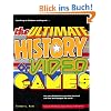 The Ultimate History of Video Games: from Pong to Pokemon and beyond...the story behind the craze that touched our lives and changed the world