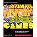 The Ultimate History of Video Games: from Pong to Pokemon and beyond...the story behind the craze that touched our lives and changed the world