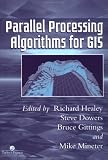 Parallel Processing Algorithms For GIS