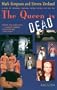 The Queen is Dead : A Story of Jarheads, Eggheads, Serial Killers and Bad Sex
