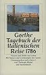 Tagebuch der Italienischen Reise 1786: Notizen und Briefe aus Italien (insel taschenbuch)