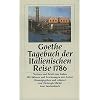 Tagebuch der Italienischen Reise 1786: Notizen und Briefe aus Italien (insel taschenbuch)