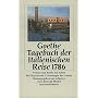 Tagebuch der Italienischen Reise 1786: Notizen und Briefe aus Italien