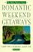 Romantic Weekend Getaways: The Mid-Atlantic States (Romantic Weekend Getaway the Mid-Atlantic States)