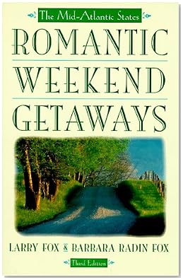 Romantic Weekend Getaways: The Mid-Atlantic States (Romantic Weekend Getaway the Mid-Atlantic States)
