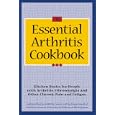 The Essential Arthritis Cookbook : Kitchen Basics for People... by University of Alabama at Birmingham