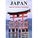 Japan: Samurai, Geisha and Technology